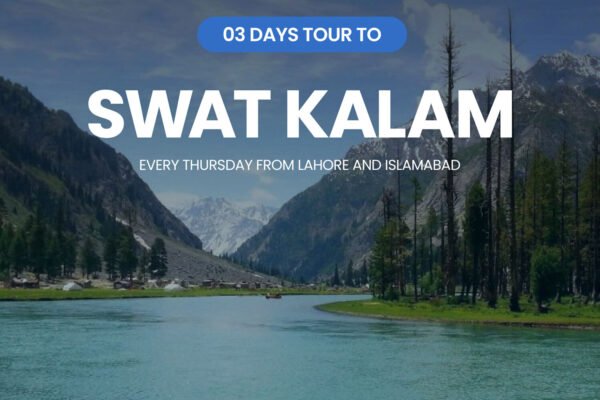 swat kalam tour package from lahore islamabad