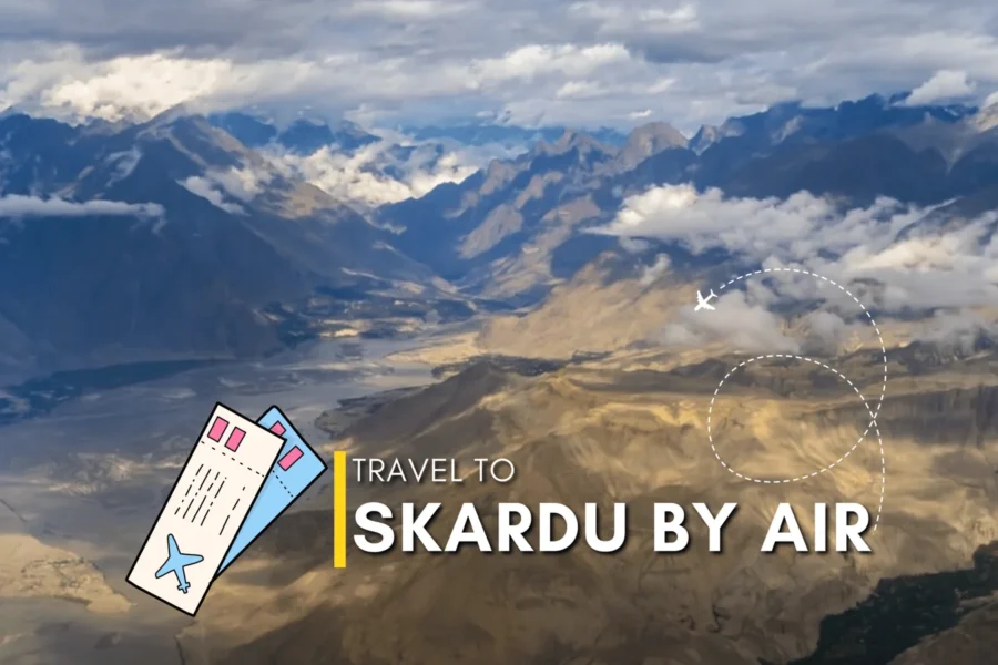 skardu tour packages by air from lahore